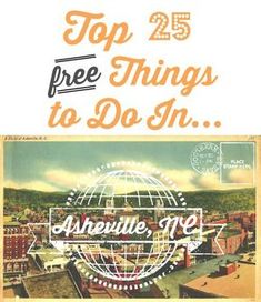 an advertisement with the words top 25 free things to do in