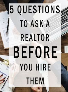 people sitting at a table with laptops and papers in front of them text reads 5 questions to ask a realtor before you hire them