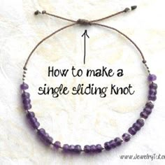 a purple beaded bracelet with the words how to make a single string knot on it