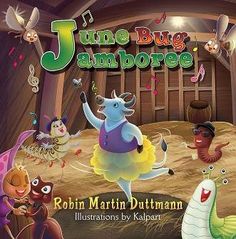 the children's book cover for june bug jambore