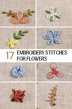 seven embroidery stitches for flowers with text overlay that reads 17 embroidery stitches for flowers