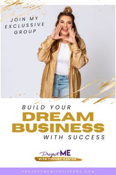 a woman holding her hands up to her face with the words build your dream business with success