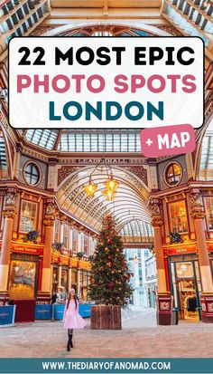 a christmas tree in the middle of a shopping mall with text overlay reading 22 most epic photo spots london + map