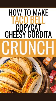 Gorditas Recipe Mexican, Gorditas Recipe, Taco Bell Copycat, Crunch Recipe, Copykat Recipes, Copycat Restaurant Recipes, Homemade Cheese