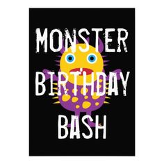 a birthday card with the words monster bash on it