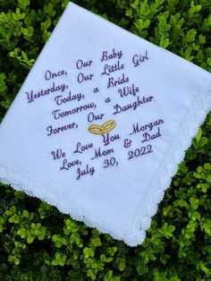 "100% Cotton Color: White Dimensions: 10W x 10L inches Material: Cotton ----DEFAULTS: Once , Our (My) Baby Yesterday, Our (My) Little Girl Today, a Bride Tomorrow, a Wife Forever, Our (My) Daughter DESIGN (gold rings) Love, (Mom, Dad, Mom & Dad) Wedding date Please enter the following information: 1. Daughter's Name 2. From whom (mom, dad, mom & dad) --if used mom&dad \"my\" will be changes to \"our\"... ext 3. Wedding day in the format to be embroidered 4. Preview (proof) yes/no PLEASE BE AWARE To My Daughter On Her Wedding Day, Gift For Daughter On Her Wedding Day, Mob Gift, Wedding Gift For Daughter, Love Letter To Girlfriend, Friends Day Quotes, Daughter On Her Wedding Day, Groom Handkerchief, Card Verses