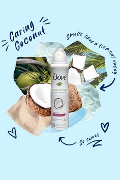 Advanced Care Dry Spray Antiperspirant Deodorant Caring Coconut Benefits Dove Deodorant, Coconut Scent, Ad Creative, Antiperspirant Deodorant, Cool Pins, Antiperspirant, Advertising Design, Design Inspo