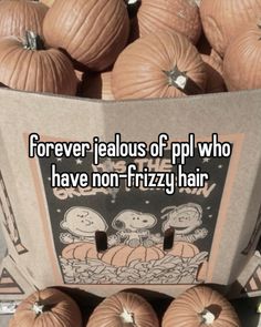 some pumpkins sitting in a pile with the caption, forever i'm not afraid