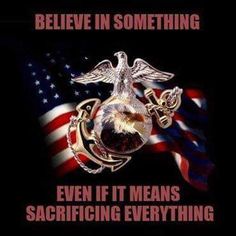 an american flag with the words believe in something even if it means sacrificing everything