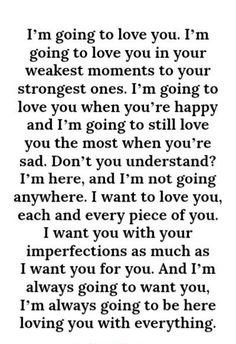 a poem with the words i'm going to love you in your weakest moments