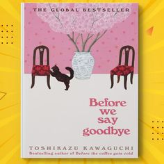 the book before we say goodbye by toshikazu kawagichii