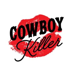 the words cowboy killer written in black and red on a white background with lipstick imprints