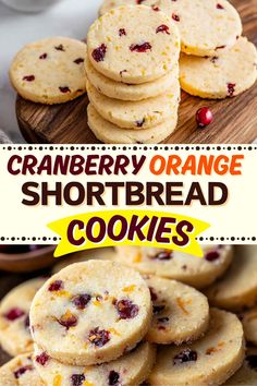 cranberry orange shortbread cookies stacked on top of each other with the title above it