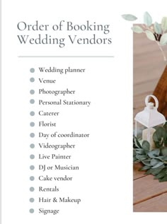 the order of wedding vendors is displayed in front of a wooden table with flowers and greenery