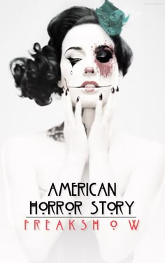 the poster for american horror story freakshow shows a woman with makeup on her face