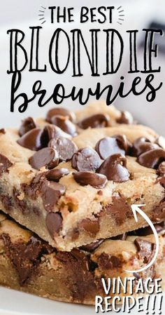 three chocolate chip blondie brownies stacked on top of each other with text overlay