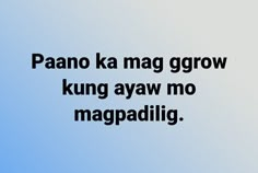 an airplane flying in the sky with words below it that read, pano ka magg grow kunng avaw mo magpaddi