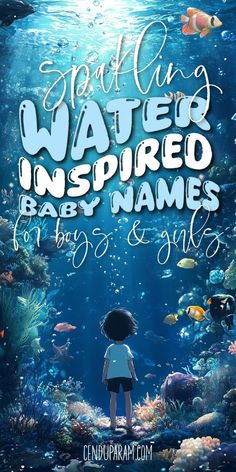 a child standing in front of an underwater scene with the words, godly water inspired baby