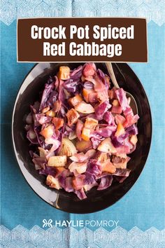 Spiced Red Cabbage with Apples or Pears by Haylie Pomroy Spiced Red Cabbage, Red Cabbage With Apples, Fast Metabolism, Red Cabbage