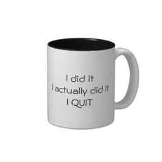 a black and white coffee mug with the words i did it, i actually did't