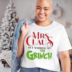 Mrs clause but I'm married to the grinch tshirt Mrs Clause But Married To The Grinch Svg, Mrs Claus But Married To The Grinch Shirt, Married To The Grinch, Grinch Tshirt, Der Grinch, Mrs Clause, Mrs Claus, Business Shirts, The Grinch