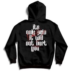 IT'S ONLY PAIN HOODIE - BLACK - Kill Crew Fitted Black Hoodie With Crew Neck, Black Edgy Hoodie With Letter Print, Black Hoodie Sweatshirt With Text Print, Black Text Print Hoodie Sweatshirt, Urban Hoodie With Back Print And Relaxed Fit, Urban Style Hoodie With Back Print And Relaxed Fit, Urban Style Hoodie With Back Print In Relaxed Fit, Fitted Black Cotton Hoodie, Black Fitted Cotton Hoodie