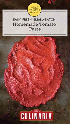 the cover of easy fresh small batch homemade tomato pastee, by cunnaria