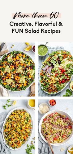 four different pictures of salads with the words more than 50 creative, flavorful and fun salad recipes