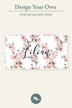 an image of a pillow with flowers on it and the text design your own changing pad cover