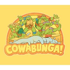 an image of the teenage mutant turtles in cowabungaa text on a yellow background