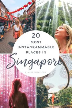 the top 20 most instagramable places in singapore for travel bloggers and travelers