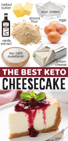 the best keto cheesecake recipe is shown with ingredients and instructions to make it