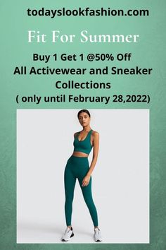 Now is the time.  Keep your mind and body fit.  So shop now. Right now and up to February 28, 2022 take advantage of our buy 1 get 1 @50% off on all Activewear and Sneaker collections. Wide Waist, Yoga Workout