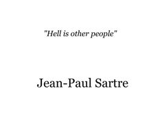 the cover of jean - paul sarre's book hell is other people