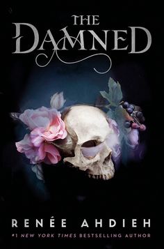 the book cover for the dawned by renee adjeh, featuring a skull and flowers