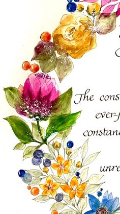 a watercolor painting of flowers and leaves on a white background with words written below