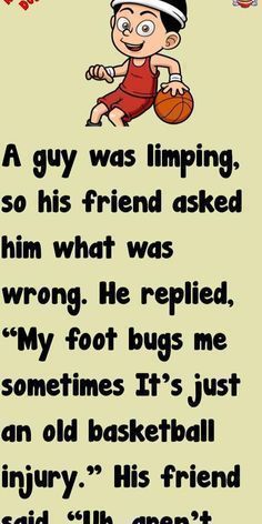 a cartoon character with a basketball ball in his hand and the caption that reads,'a guy was jumping, so his friend asked him what