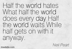 neil peart quotes life - Google Search Sentimental Quotes, Keep To Myself, Minding My Own Business, Greatest Rock Bands