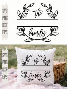 the family svg files are available for use on pillows and other items in this project