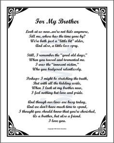 the poem for my brother, written in black and white with an ornate border around it