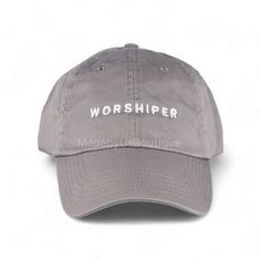 Worshiper Cap Embroidered on a baseball-style strap dad hat.  FEATURES * US FREE SHIPPING! * High Quality * 6-panel Hat * Choose from Different colors * Closure: Self-fabric adjustable strap slide closure with buckle. * We take personalization requests * We also carry authentic hats: New Era, Champion, Nike, Flexfit, Adidas, and more! Feel free to contact us with any questions! NOTE * Each item is custom made to order and will need a 1-2 business day design and production time prior to shipping. Adjustable Trucker Hat With Embroidered Logo And Visor, Gray Cap With Embroidered Logo, Adjustable Gray Baseball Cap With Flat Brim, Adjustable Gray Flat Brim Baseball Cap, Gray Hat With Embroidered Logo And Curved Brim, Adjustable Embroidered Logo Snapback Hat, Gray Curved Bill Baseball Cap For Everyday, Everyday Embroidered Logo Adjustable Snapback Hat, Everyday Adjustable Snapback Hat With Embroidered Logo