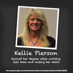 a woman with long blonde hair smiling and wearing a black t - shirt that says, kettlele pierson learned her degree while working full time and raising her child