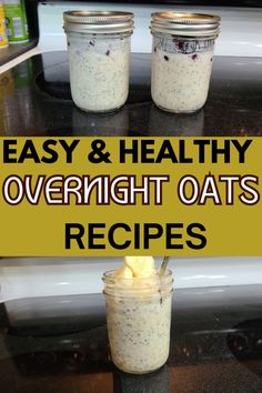 overnight oats in mason jars on the stove with text overlay that reads easy and healthy overnight oats