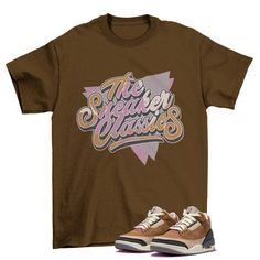 Classics Jordan 3 Archaeo Brown Matching Sneaker T-Shirt The unisex soft-style t-shirt puts a new spin on casual comfort. Made from very soft materials, this tee is 100% cotton for solid colors. Heather colors and sports grey include polyester. The shoulders have twill tape for improved durability. There are no side seams. The collar is made with ribbed knitting to prevent curling damage. \n.: 100% Ringspun cotton (fiber content may vary for different colors)\n.: Light fabric (4.5 oz/yd² (153 g/mn.: Eurofit\n.: Tear-away label\n.: Runs true to size Our custom designs are printed on Gildan t-shirts/sweatshirts. This is a custom item. We do not start production on this item until you make your purchase. *Please message us before leaving a negative review so we can fix the issue. Thanks! **PL Trendy Brown Relaxed Fit T-shirt, Sporty Brown Short Sleeve T-shirt, Casual Comfortable Fit T-shirt With Letter Print, Brown Crew Neck T-shirt With Logo Print, Casual Brown Crew Neck T-shirt, Casual Brown T-shirt With Graphic Print, Brown Cotton T-shirt With Logo Print, Casual Brown T-shirt With Letter Print, Comfortable Graphic Print T-shirt For Streetwear