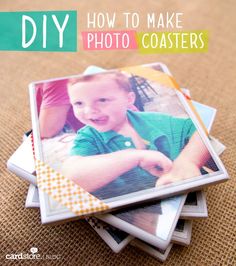 a stack of photos with the words diy how to make photo coasters