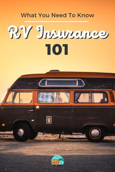 an old van with the text what you need to know rvinsvane 101