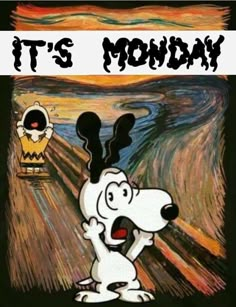 an image of a cartoon dog with the words it's monday