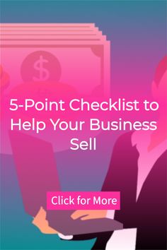 the 5 point checklist to help your business sell click for more info and tips