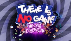 there is no game logo with people around it and the words wrong dimension written in large letters