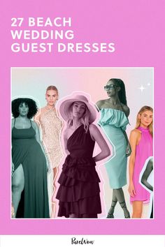 several women in dresses and hats with the words 27 beach wedding guest dresses on them